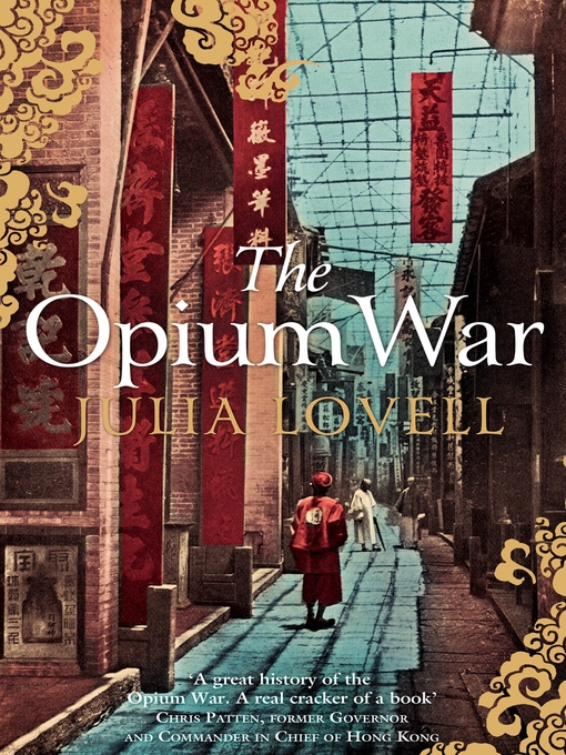 Title details for The Opium War by Julia Lovell - Wait list